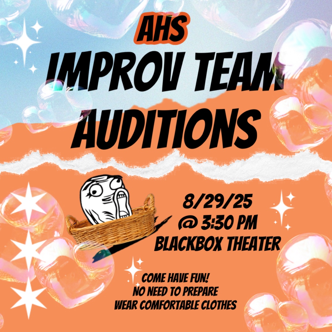 AHS IMPROV TEAM AUDITIONS